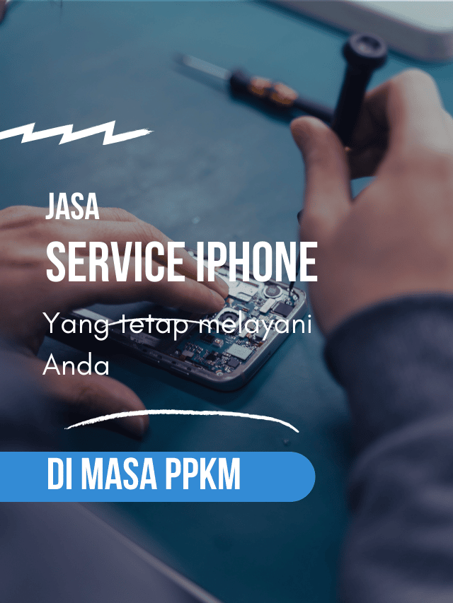 Service iPhone di Masa PPKM